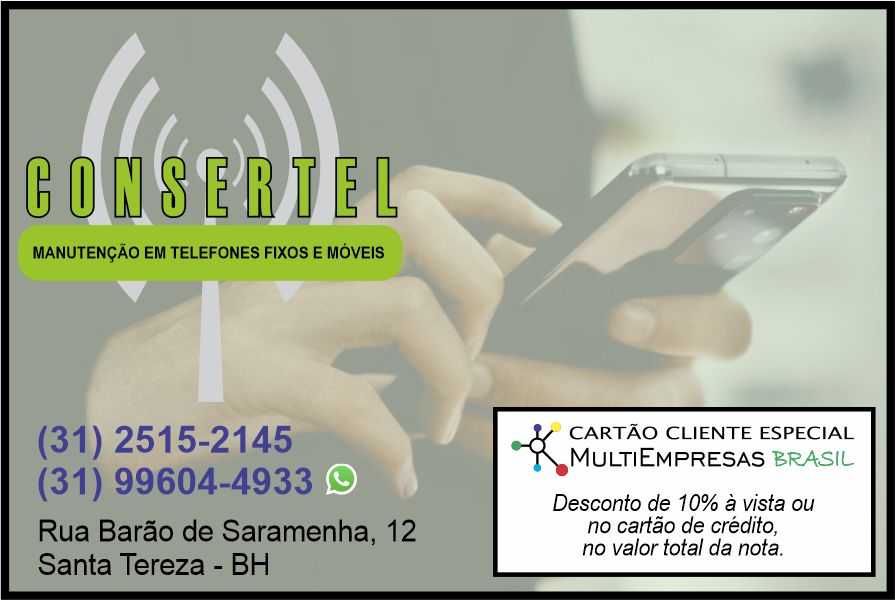 Cartão Cliente Especial Consertel - Multiempresas Brasil.
Conserto de celulares.